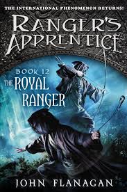 Ranger’s Apprentice: the Royal Ranger